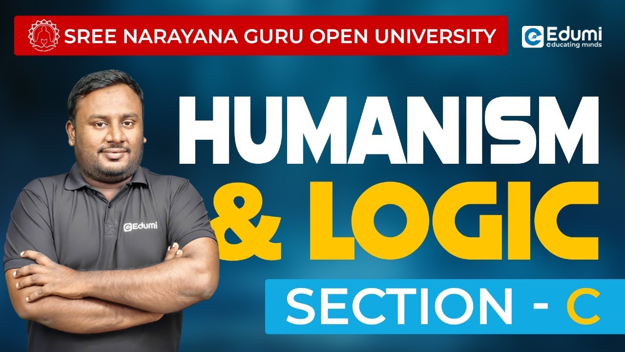 Humanism and Logic | Section C #sgou  #education #onlinelearning