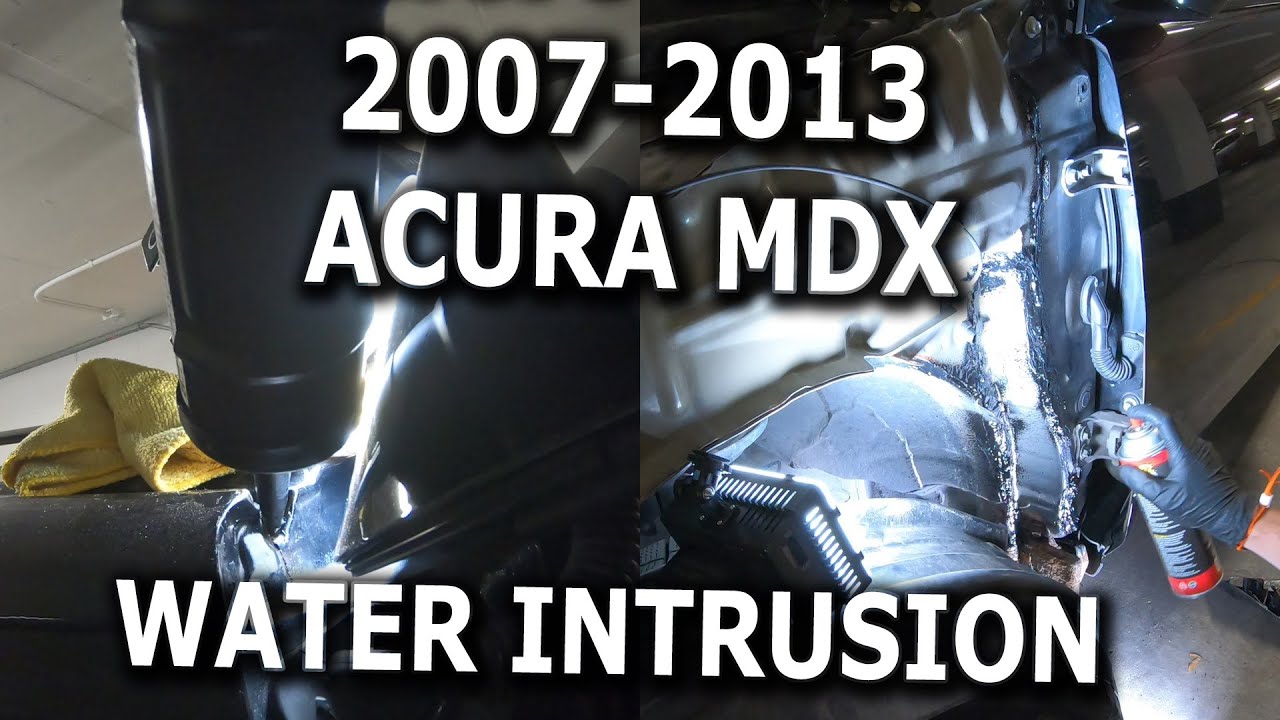 2007-2013 Acura MDX Water intrusion fix