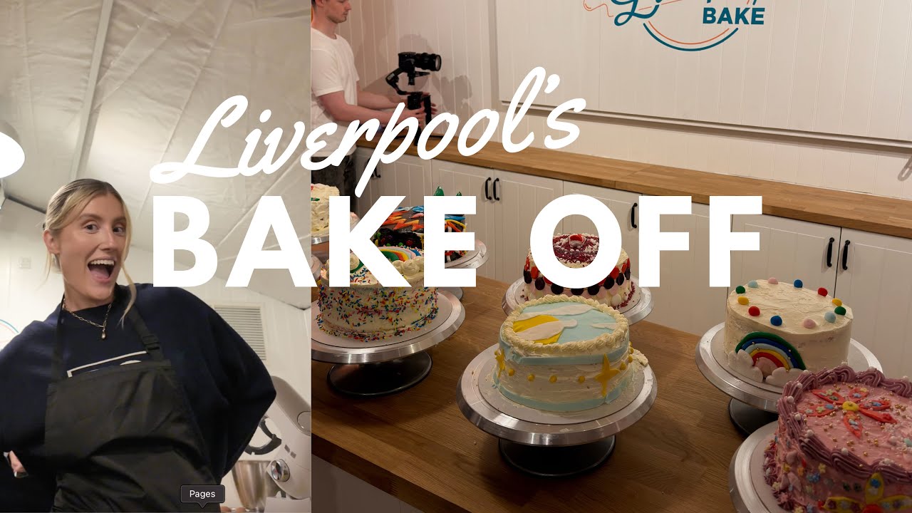 LIVERPOOL’S REAL LIFE BAKE OFF! | THE BIG BAKES 👩‍🍳🎂🍰