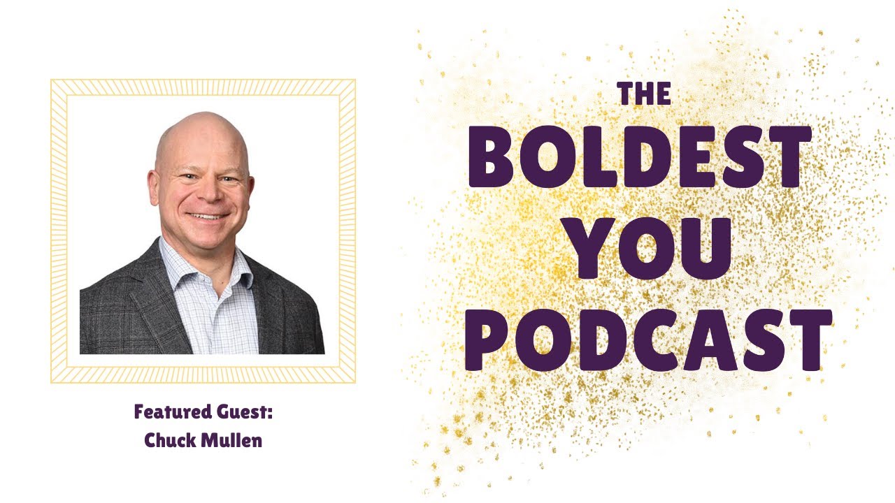 S2:E1 Be Bold, Don't Bolt with Chuck Mullen