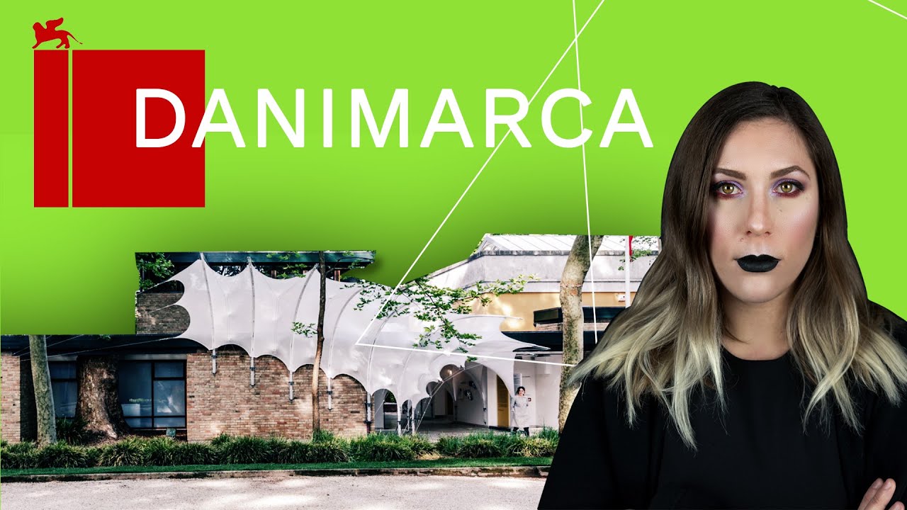 Il Padiglione Danimarca | L'architettura dei Padiglioni della Biennale ep.12