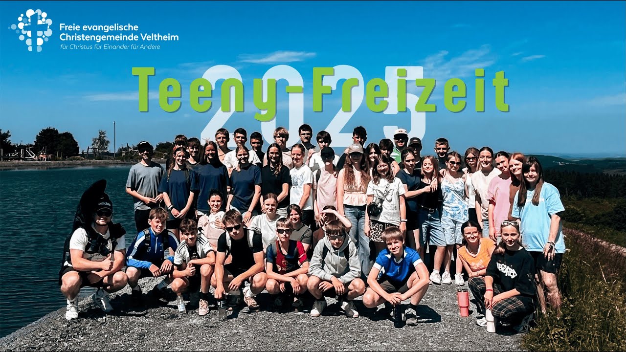 Teenyfreizeit 2025 - Christengemeinde Veltheim