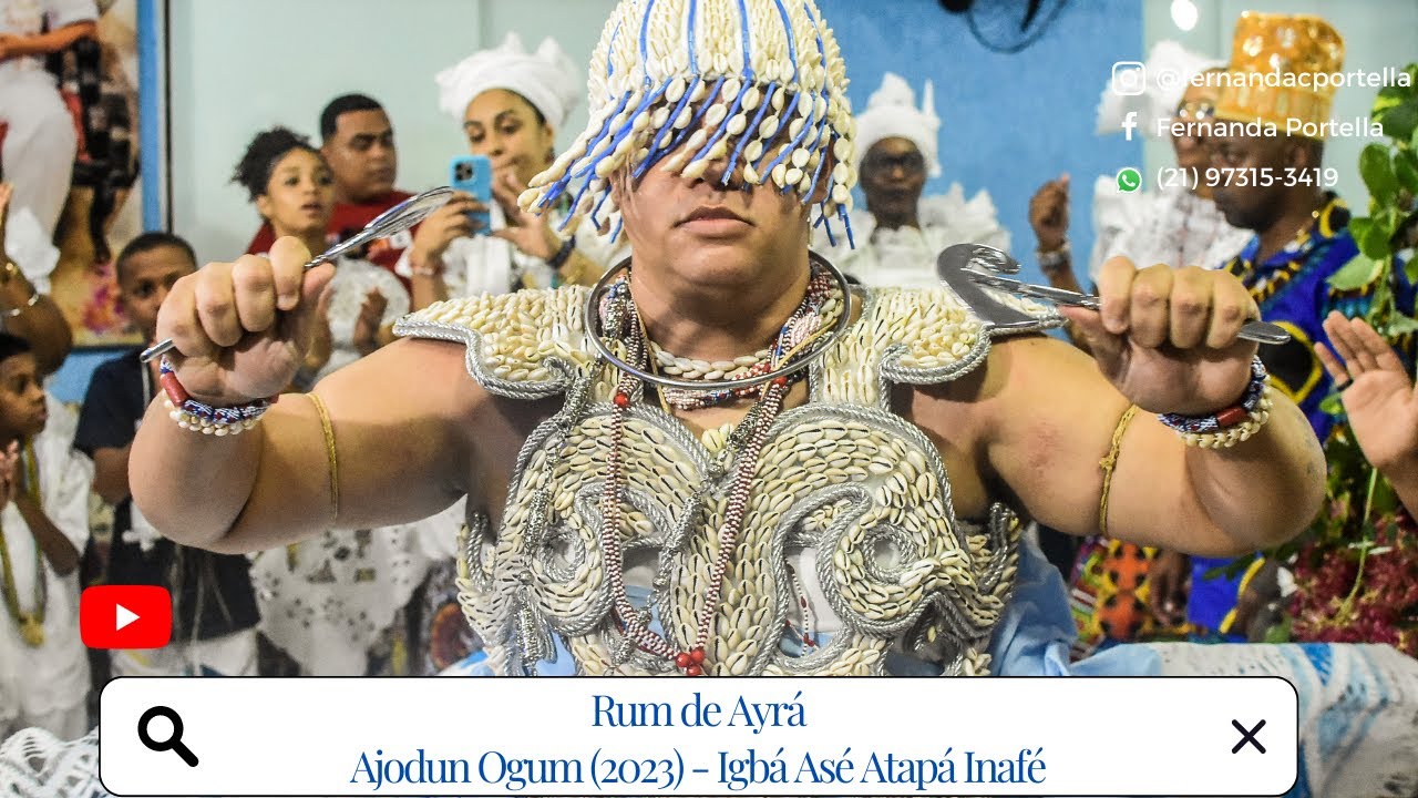 RUM DE AYRÁ - AJODUN OGUM, IEMANJÁ, OSSAIN E OBRIGAÇÕES (2023) - IGBÁ ASÉ ATAPÁ INAFÉ