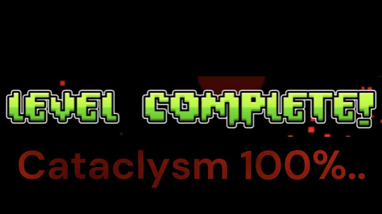 Cataclysm. My First Extreme Demon... (CATACLYSM 100%, ALL 3 COINS)