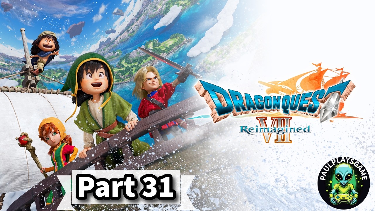 Part 31 ¦¦ Cardinal Sin ¦¦ Dragon Quest 7 Reimagined Blind Playthrough