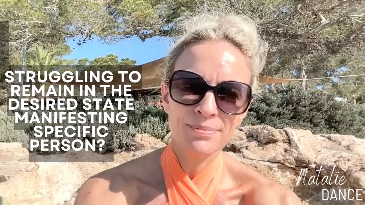Why You FALL Out Of Your Desired Emotional State When Manifesting Your Specific Person