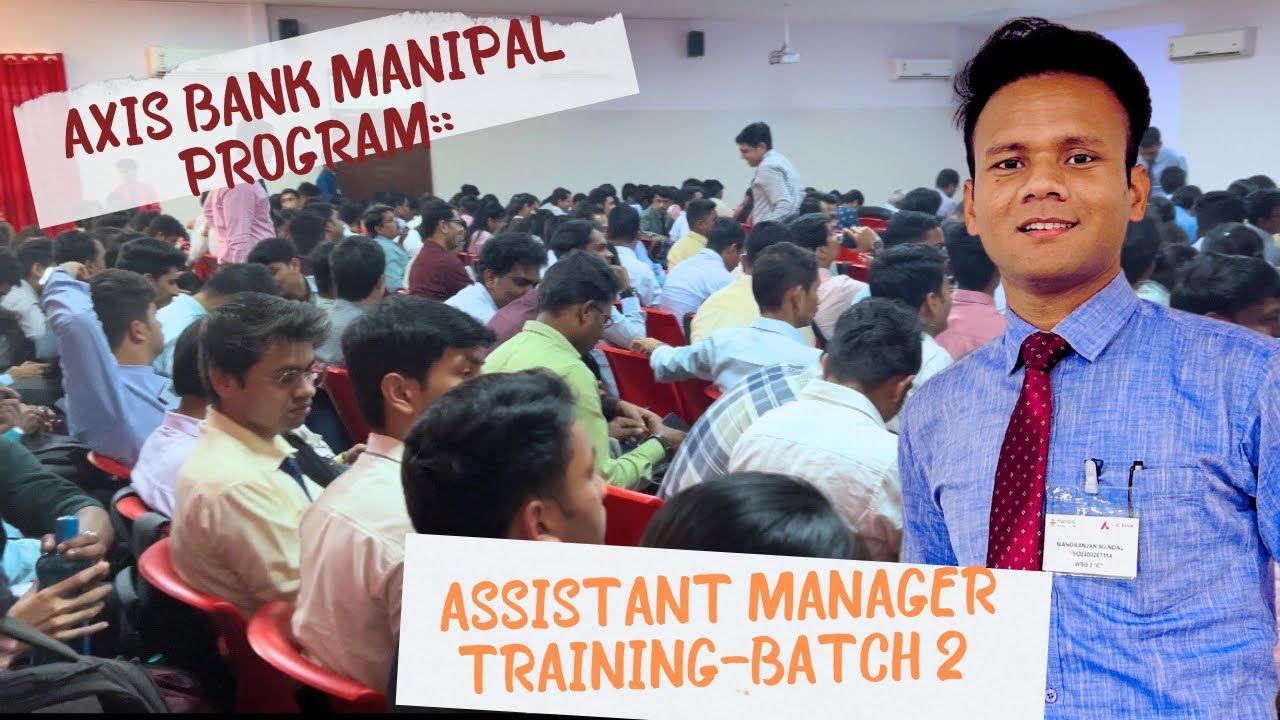AxisBank_Operation Program || manipal axis bank training @AxisBank main campus One Day ||