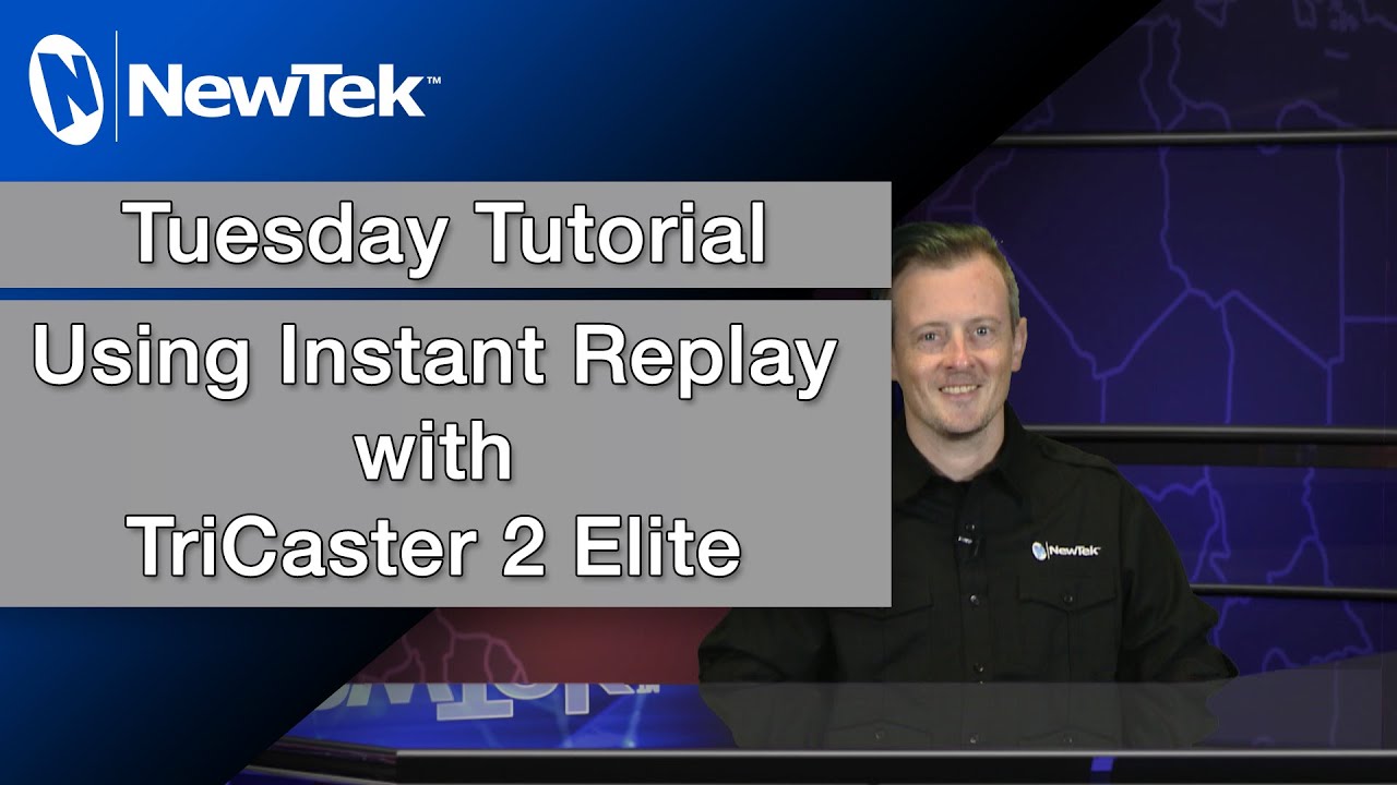 Вторничное руководство: использование мгновенного повтора с TriCaster 2 Elite