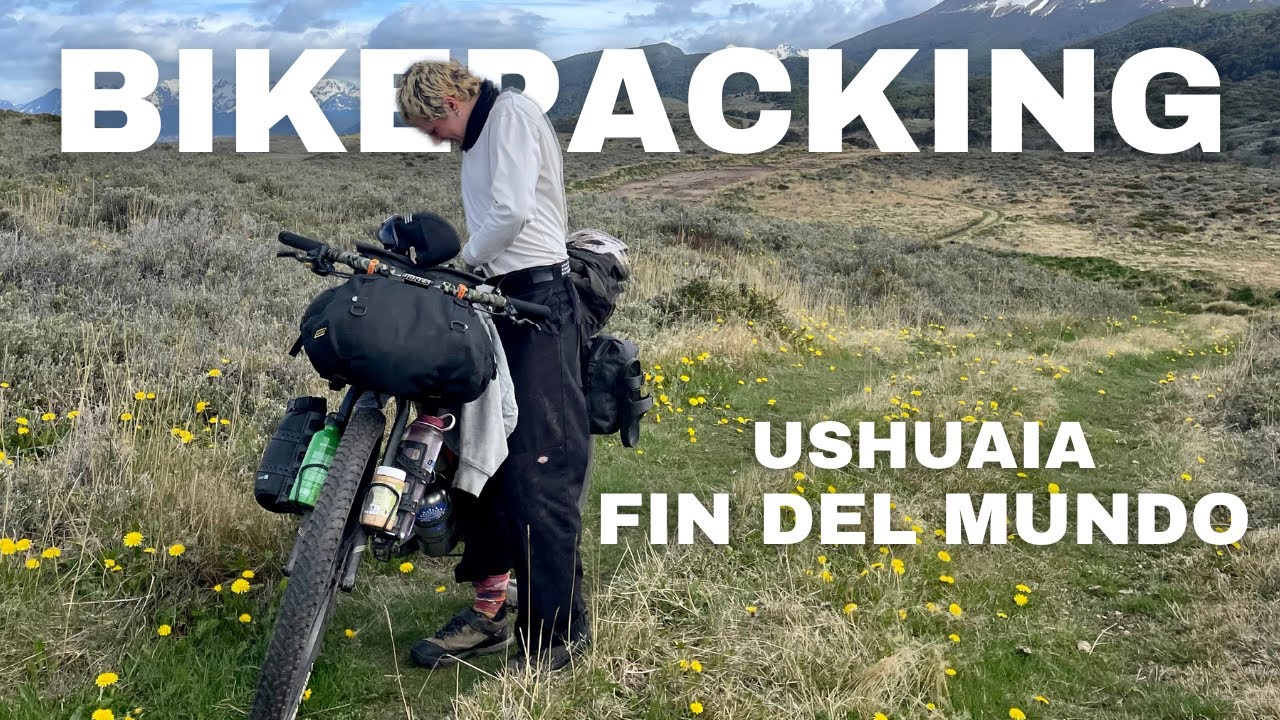 Bikepacking the End of the World in Ushuaia, Patagonia