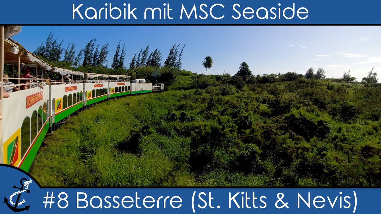Karibik mit MSC Seaside - #8 Basseterre (St. Kitts & Nevis) - Scenic Railway - Kreuzfahrt-Vlog 2023