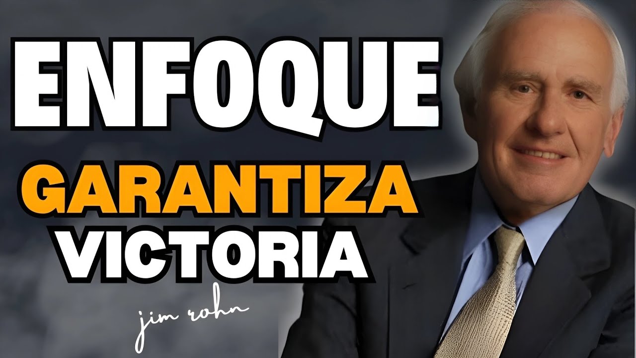 Jim Rohn: Voy a Ganar - El Poder del Enfoque