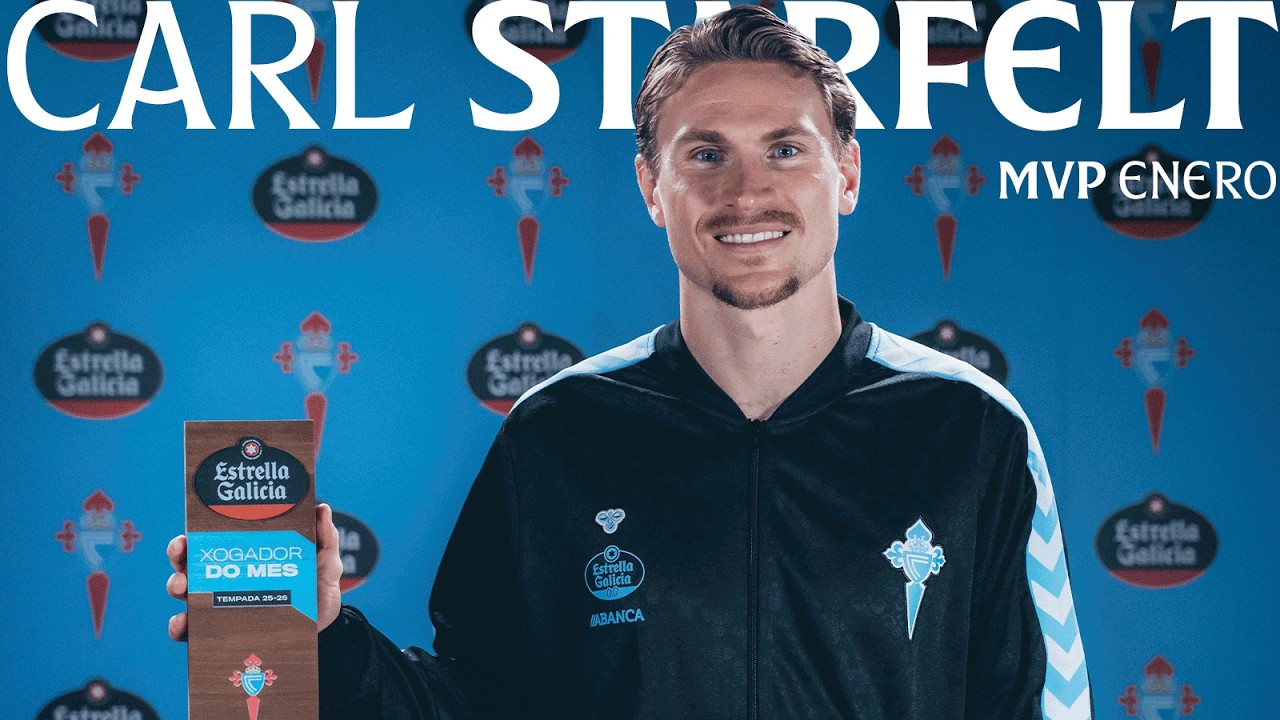 Carl STARFELT 🩵🏆 Premio ESTRELLA GALICIA del mes de ENERO