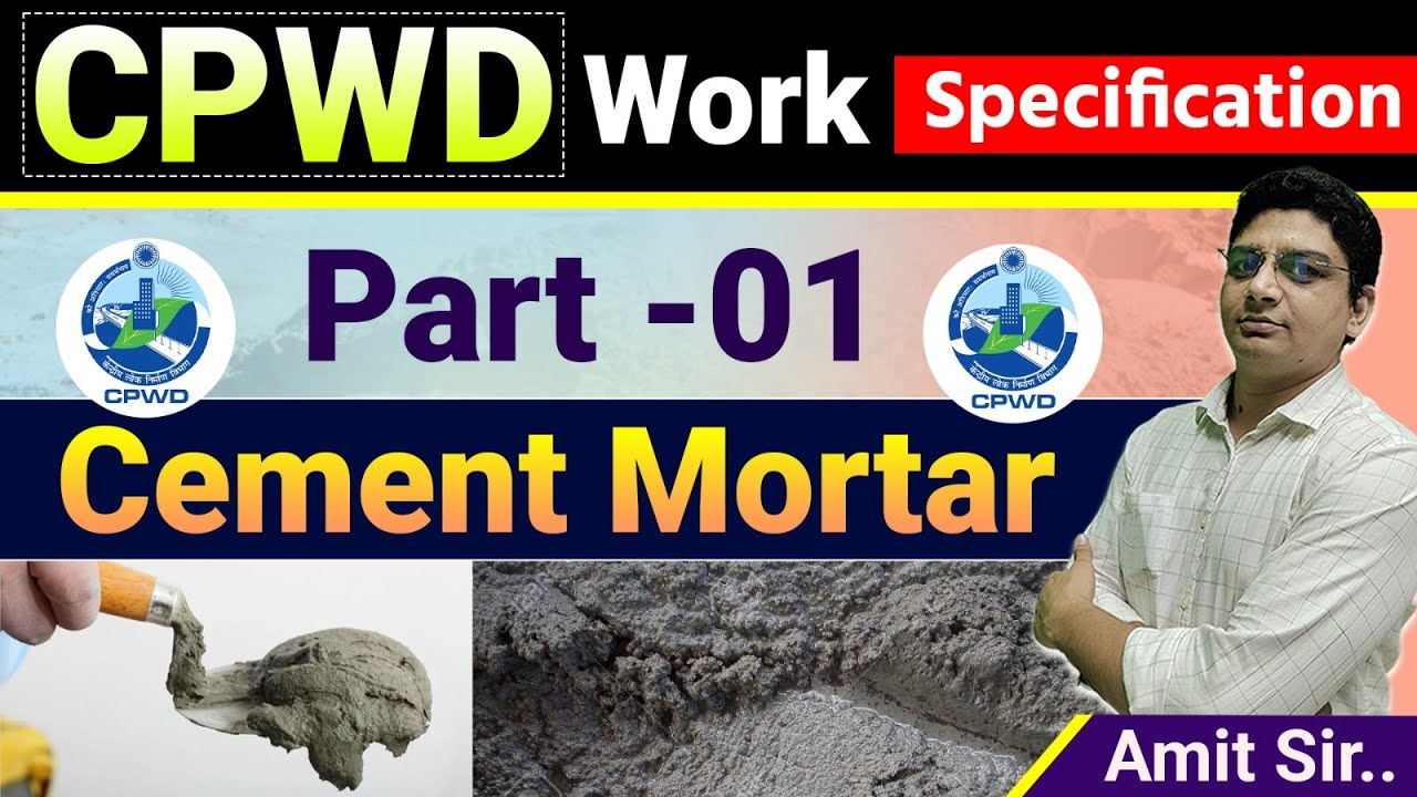 CPWD Work Specifications | Specifications of Cement Mortars as Per CPWD
