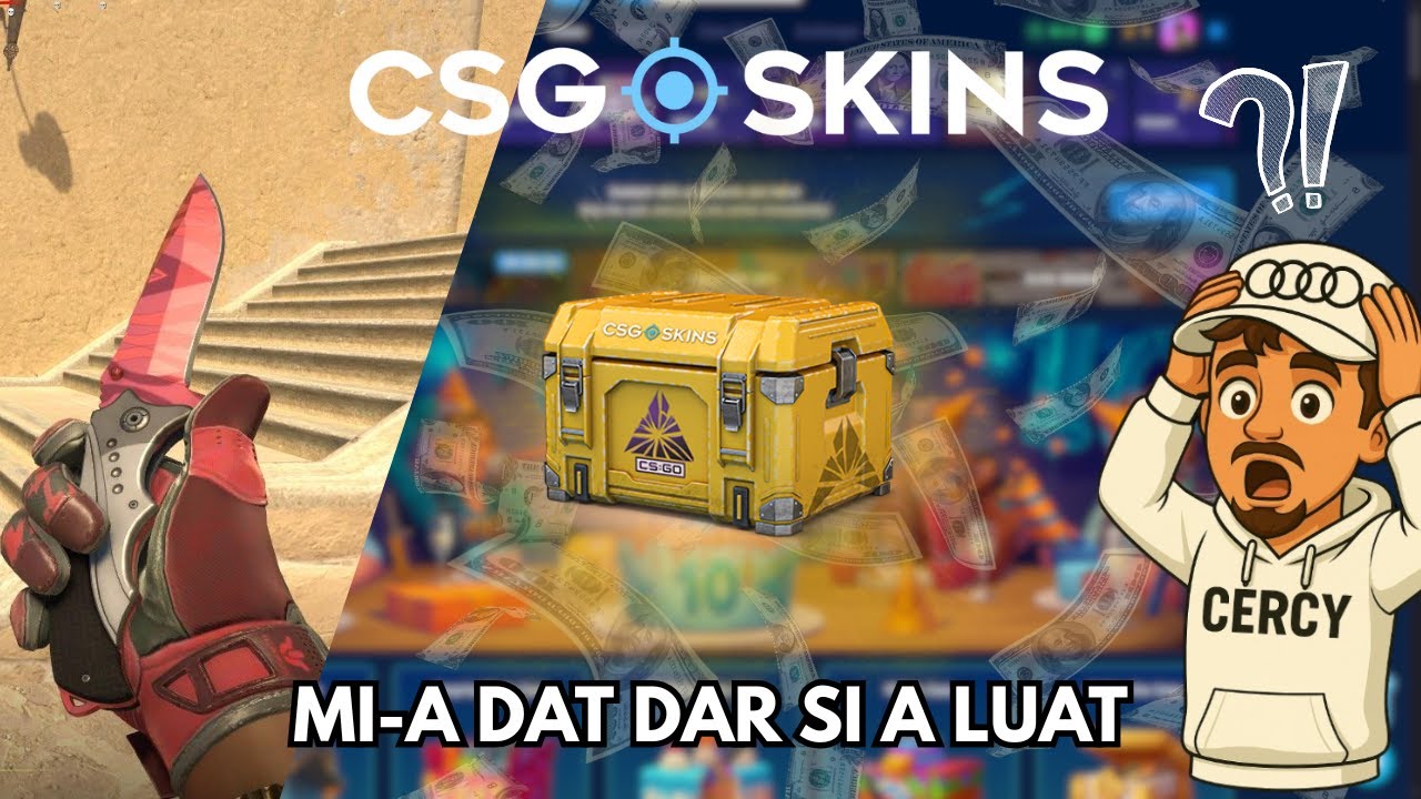 Mi-a dat dar si a luat ( CSGO-SKINS )