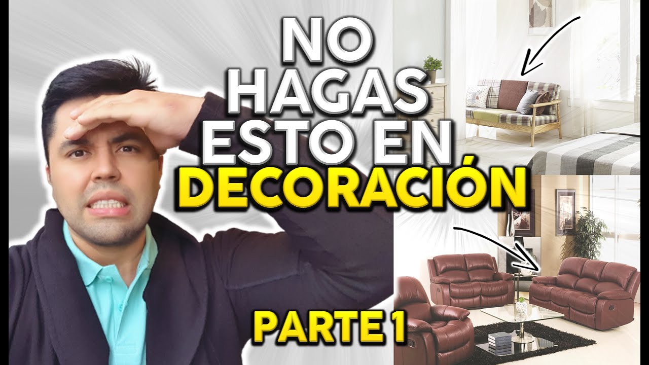 ERRORES QUE NO DEBES COMETER EN DECORACIÓN Y SUS SOLUCIONES. ¡Yo también los cometí!