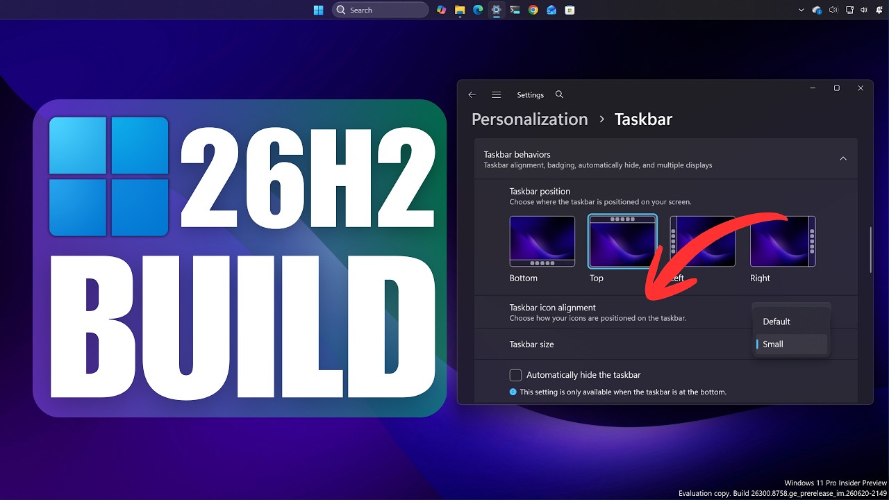 Windows 11 26H2: изменение размера панели задач и скрытые нововведения &ndash; сборка 26300.8758