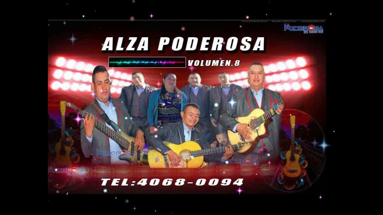 ALZA PODEROSA DE TZANIXNAM PRIMERO TOTO...VOL.8