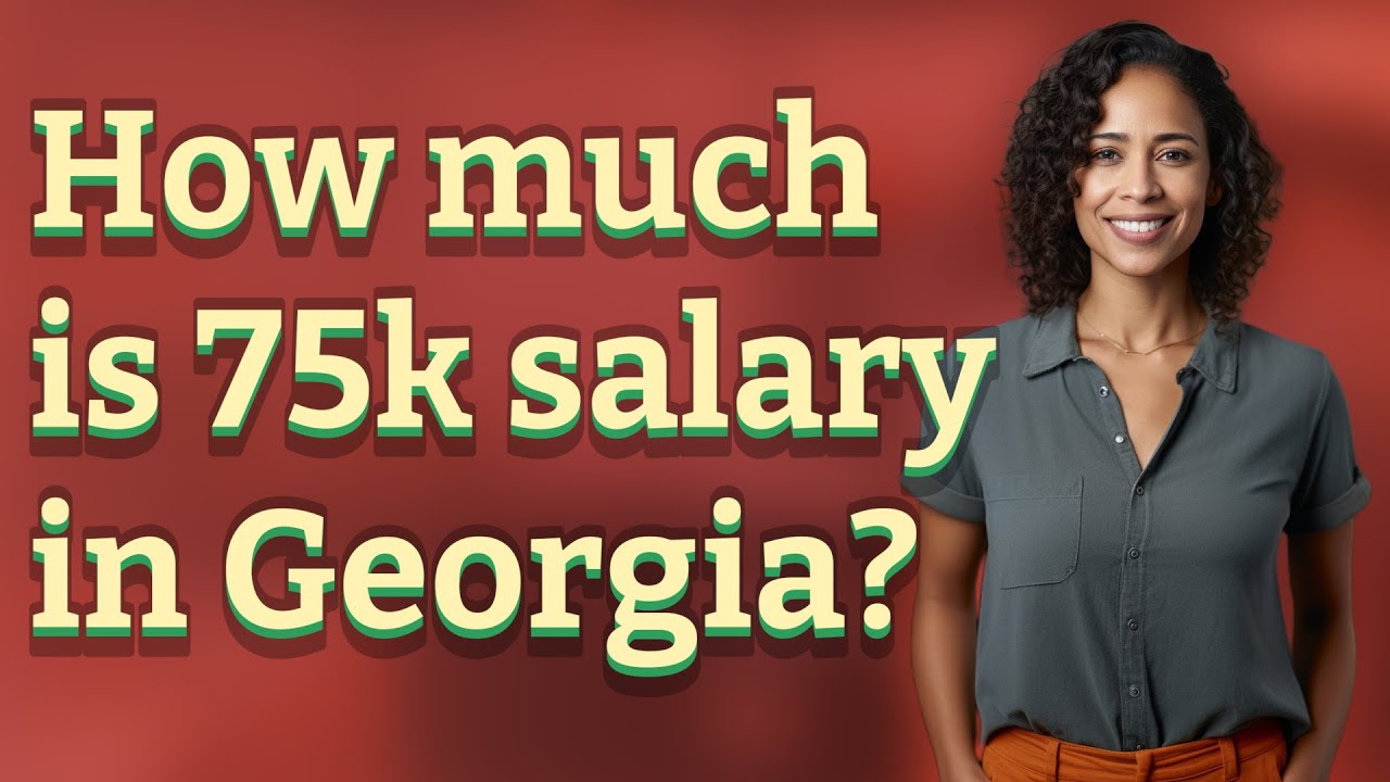 How much is 75k salary in Georgia?