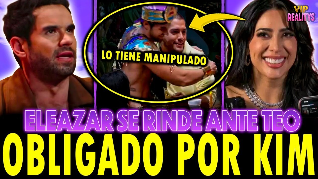 🔥Eleazar se QUIEBRA y ABRAZA a Teo Pidiendole Disculpas… pero SOLO porque Kim se lo pidió