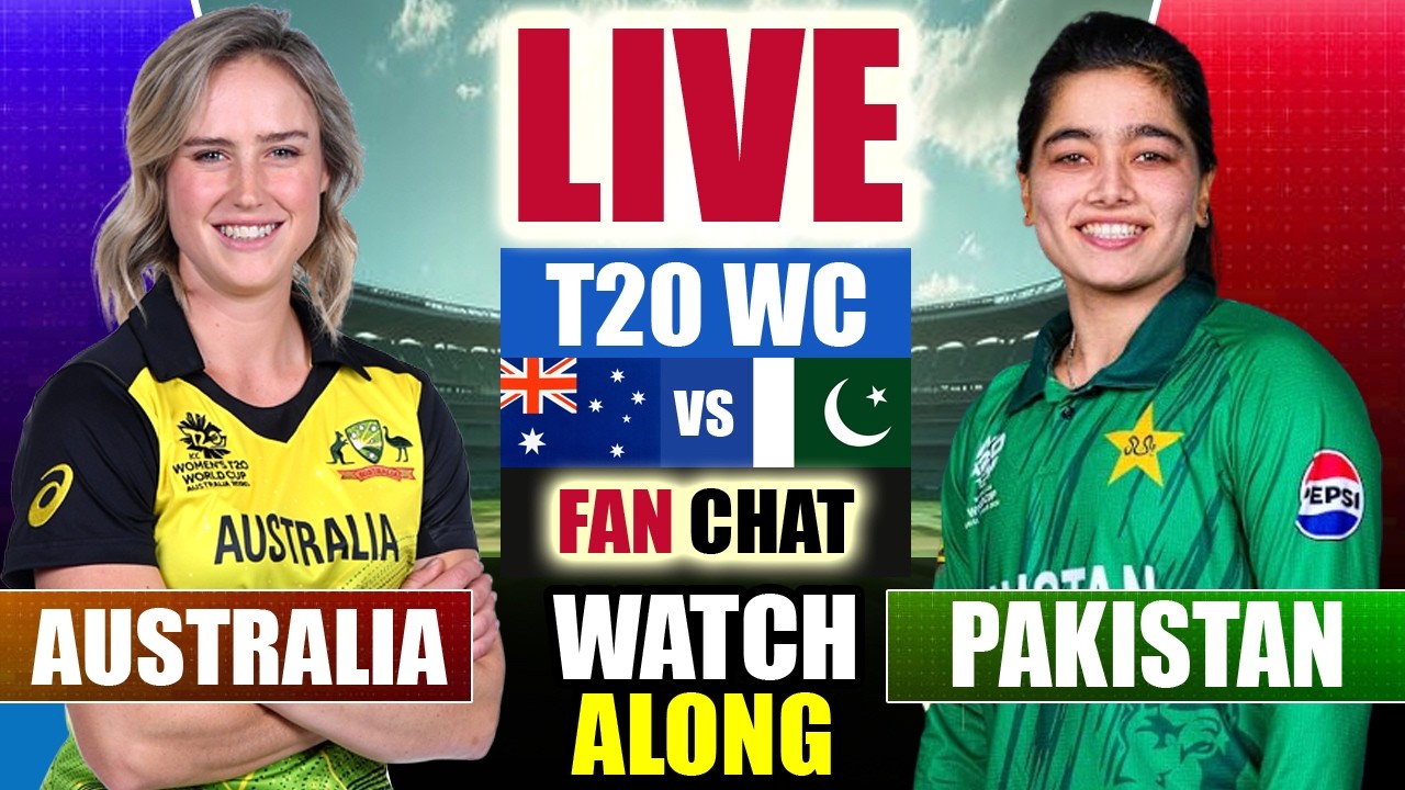 🔴LIVE: AUS-W vs PAK-W, T20 World Cup Match | Australia Women vs Pakistan Women Live | Match Today