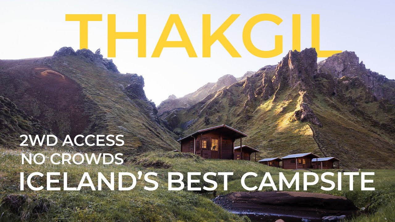 The BEST campsite in Iceland - Thakgil