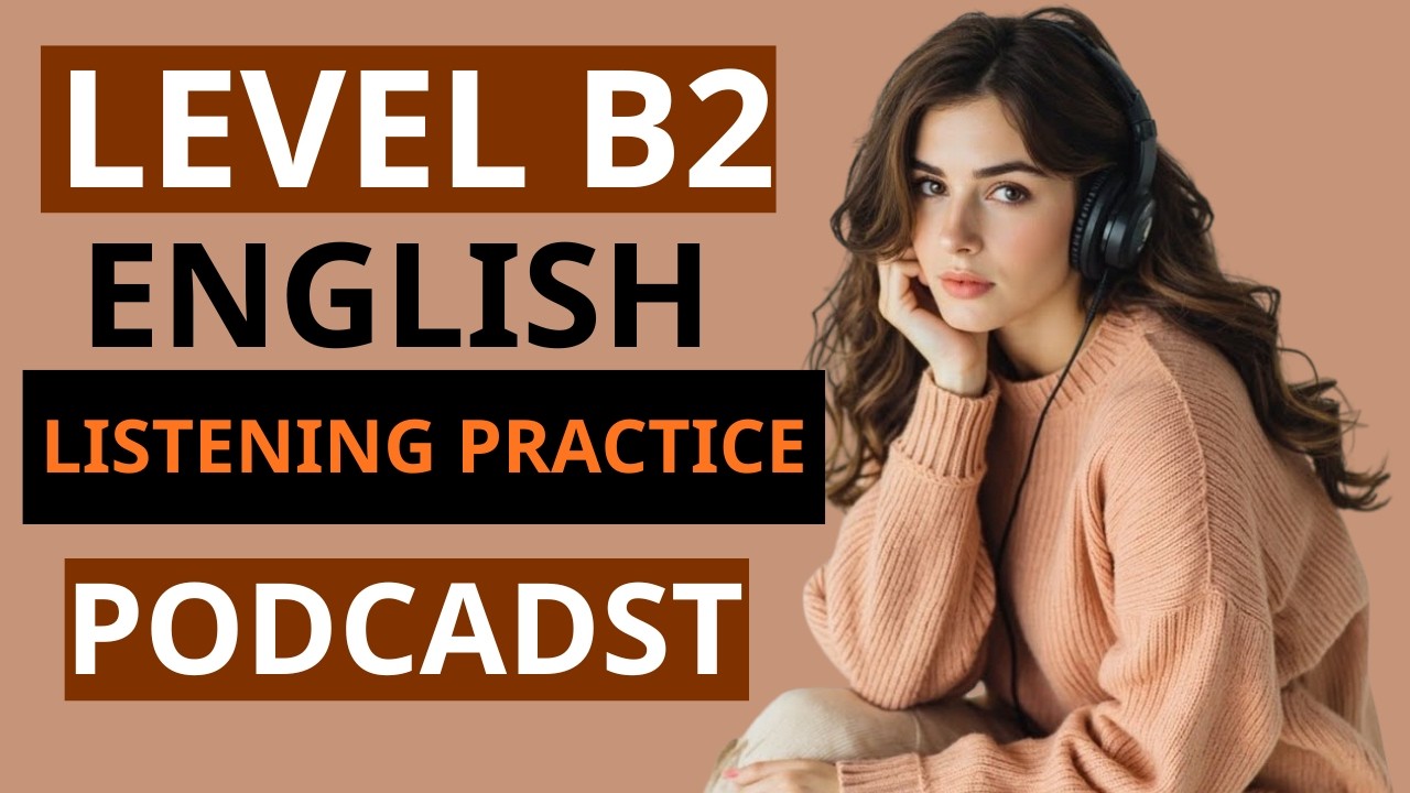English Listening Practice Level B2 - AUDIO Stories - English Listening ractice