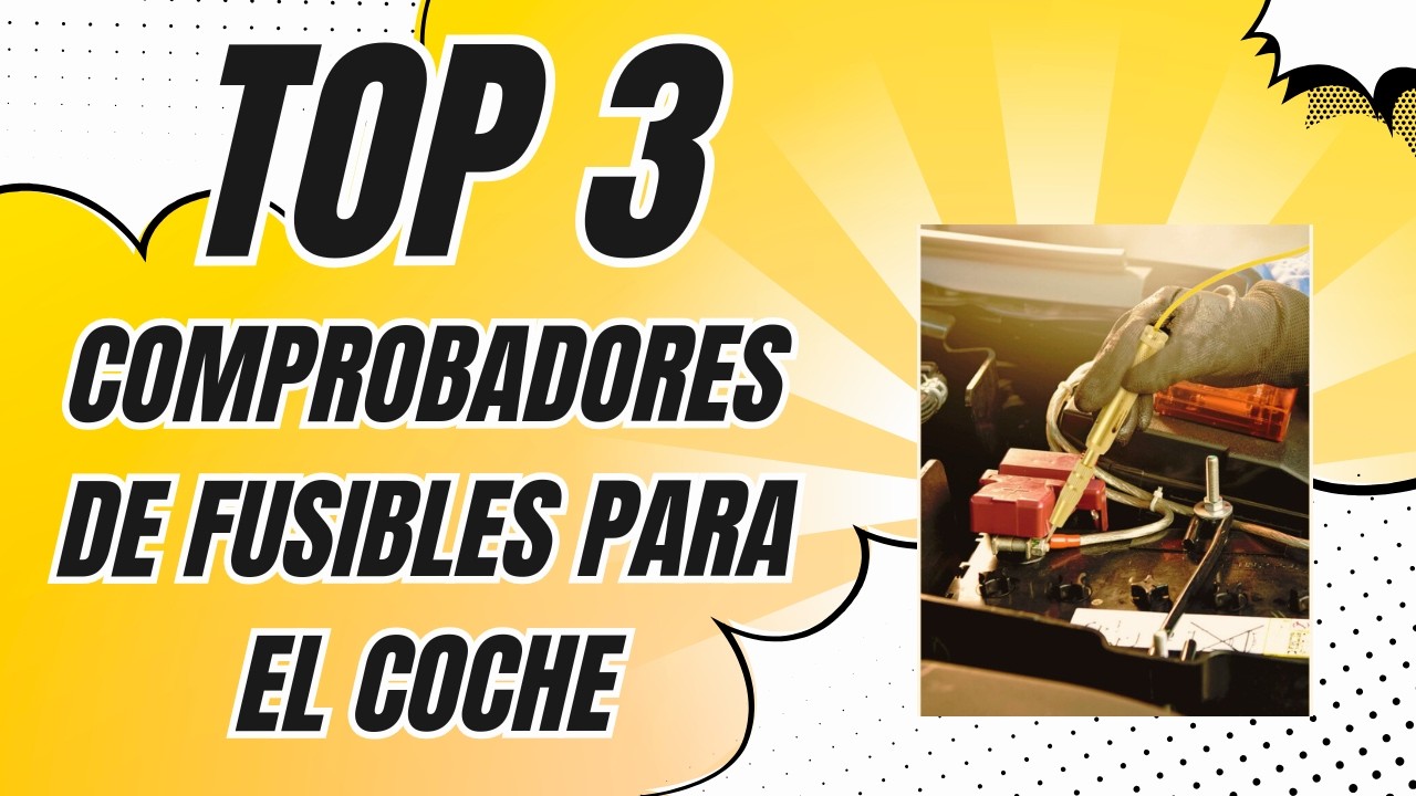 Los 3 Mejores Comprobadores de Fusibles para el Coche de Amazon ✅ [2026]