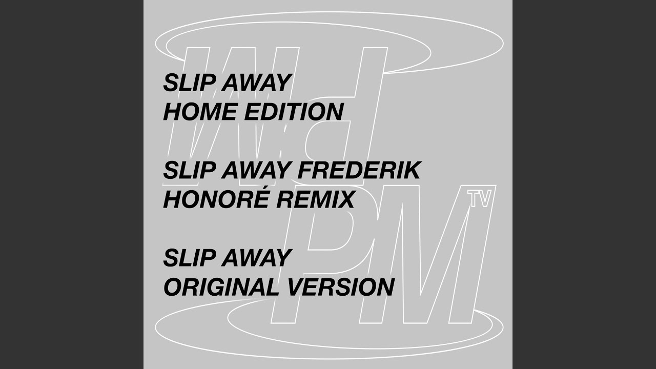 Slip Away