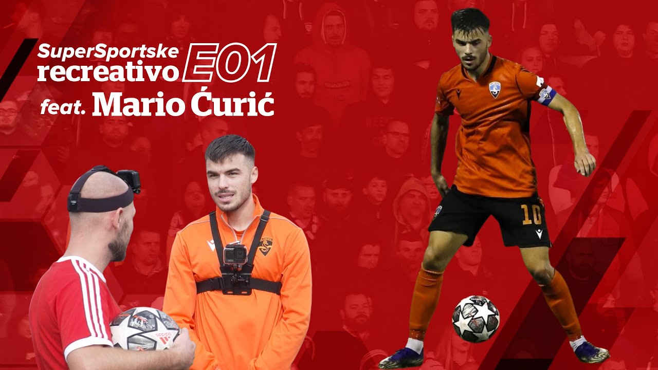 SuperSportske recreativo E01 feat. Mario Ćurić - HNK Šibenik