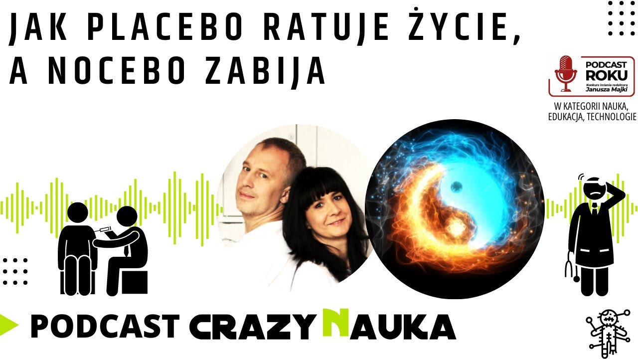 84. Jak placebo ratuje życie, a nocebo zabija