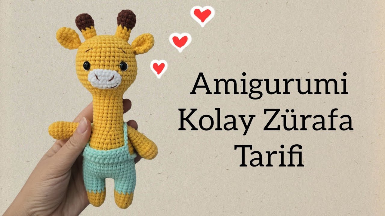 Amigurumi Kolay Zürafa Yapımı 