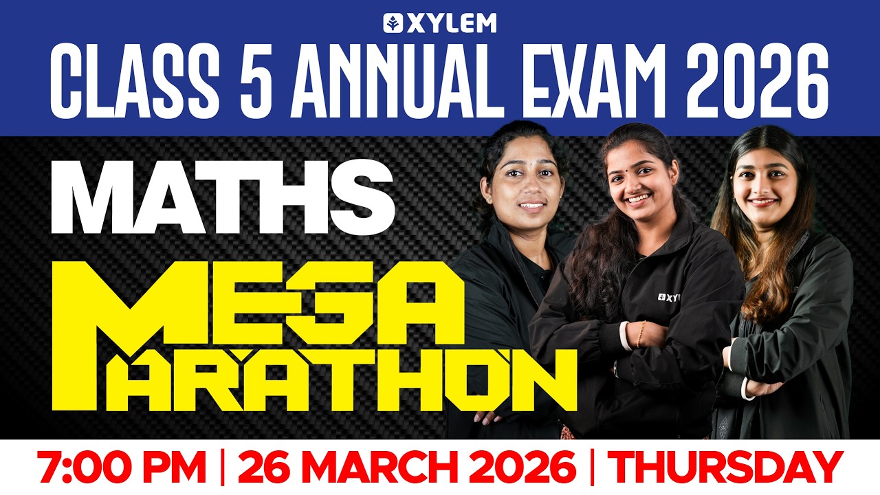 Class 5 Maths Annual Exam 2026 | Mega Marathon | Xylem Class 5