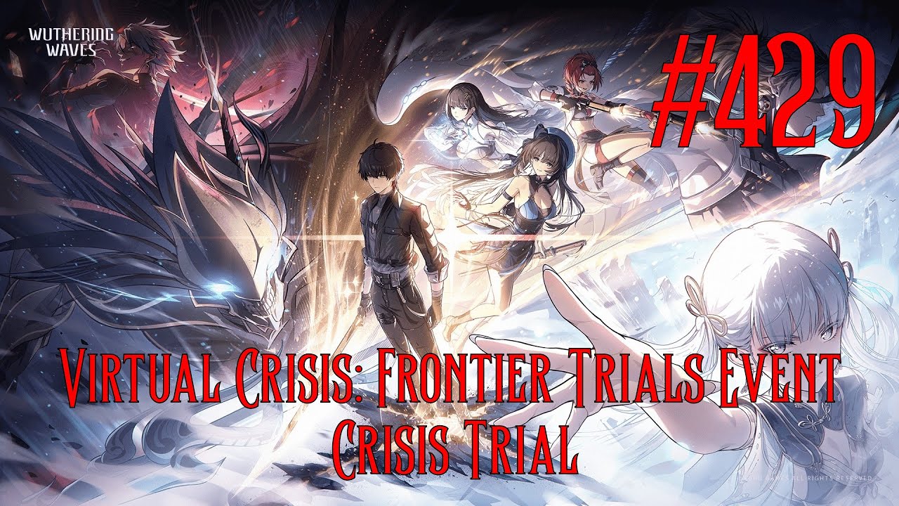 Wuthering Waves Walkthrough Part 429 - Virtual Crisis: Frontier Trials Event - Crisis Trial