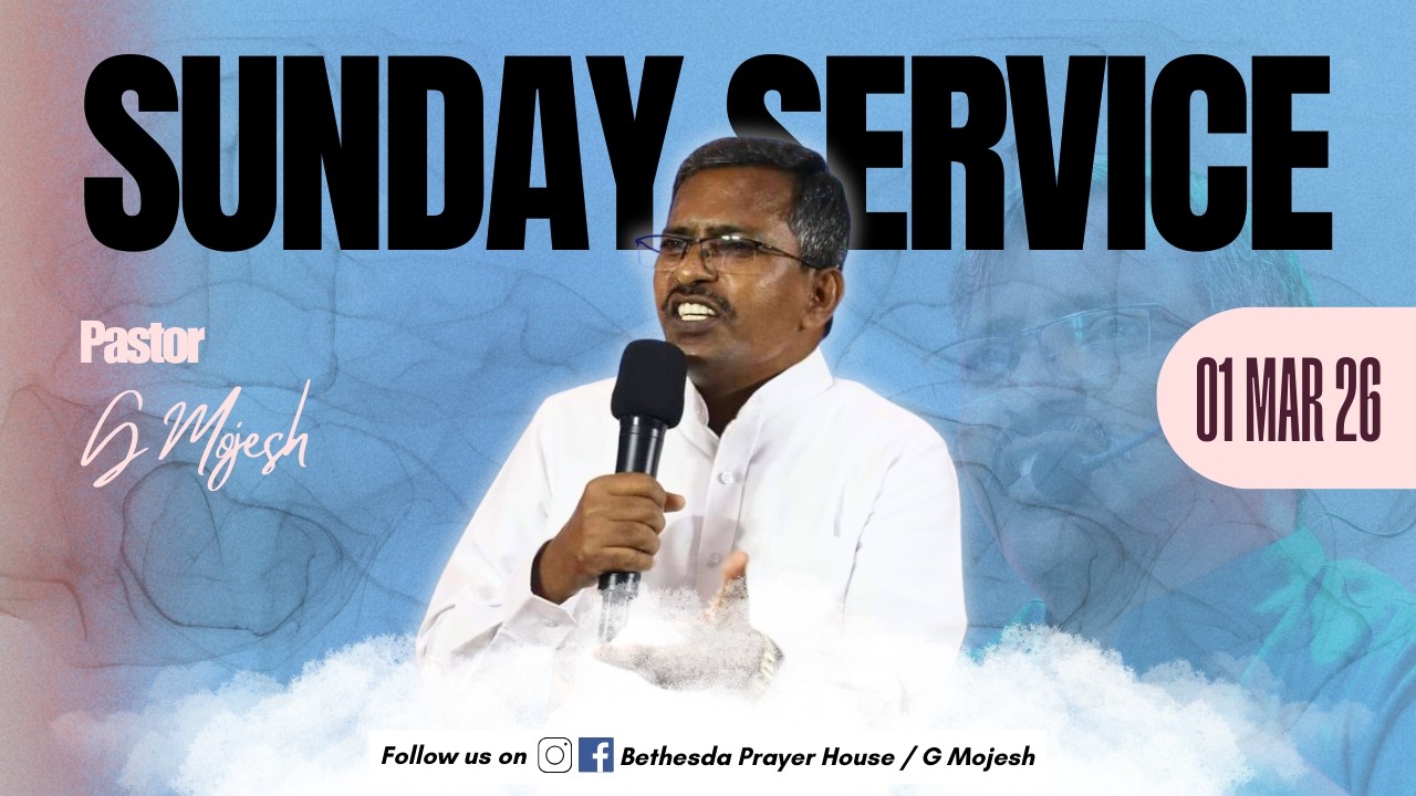 Live | Sunday Service | Bethesda Prayer House | Pas. G Mojesh | 01 Mar 26