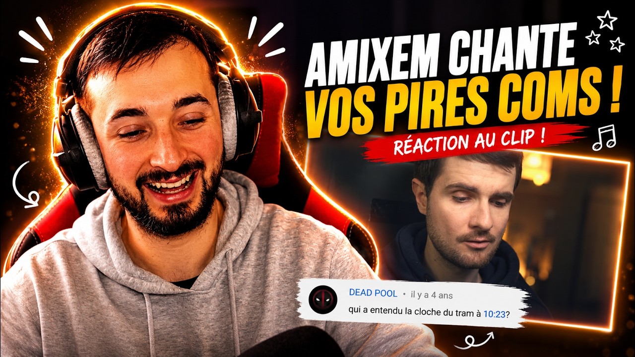 RÉACTION CLIP @Amixem - La Chanson Des Commentaires (J'ai rigolé 😂)