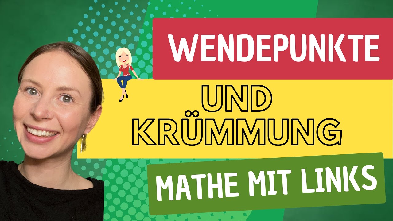 Kr&uuml;mmung und Wendepunkte