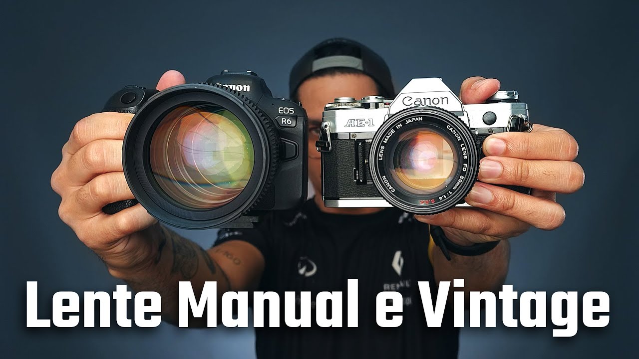Lente Vintage e Lente Manual vale a pena comprar ?