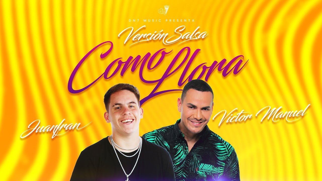 Juanfran  feat. Victor Manuelle - Como Llora 