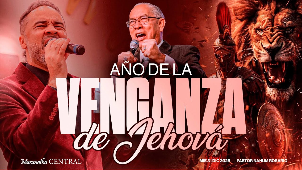¡EL AÑO DE LA VENGANZA SE JEHOVÁ! - Pastor Nahum Rosario - Mie 31 Dic, 2025
