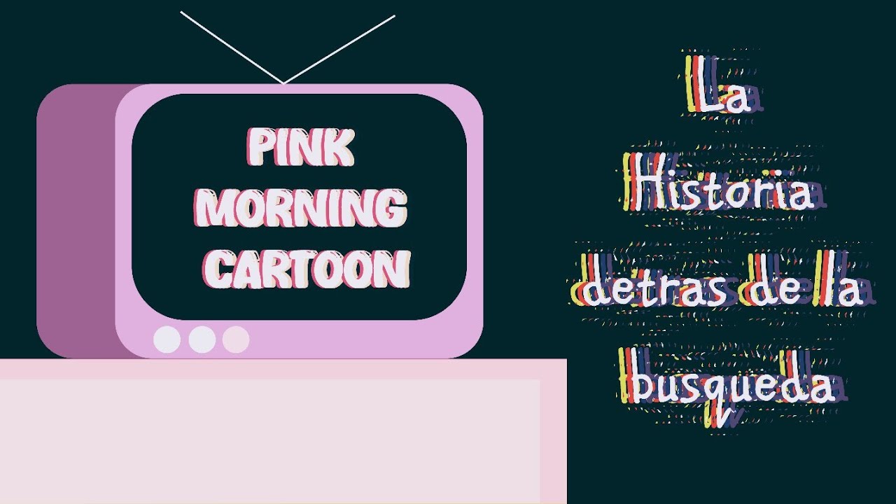Pink Morning Cartoon: La historia detrás de un misterio del Internet