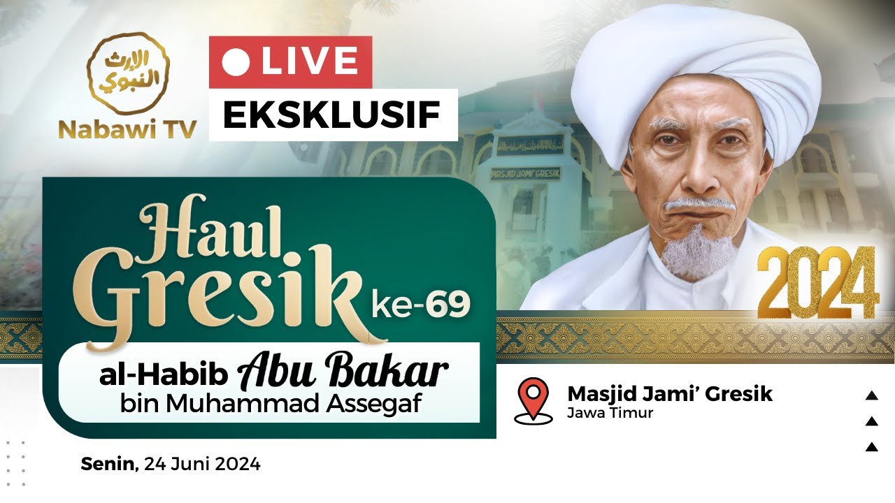 🔴LIVE PUNCAK HAUL GRESIK ke-69 Habib Abu Bakar bin Muhammad Assegaf, 2024 | Nabawi TV