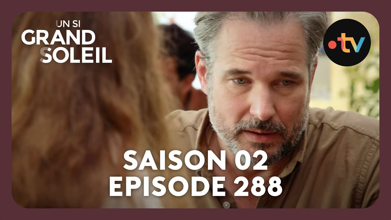 Un si grand soleil - Episode 288 (Saison 2) | Une mauvaise personne