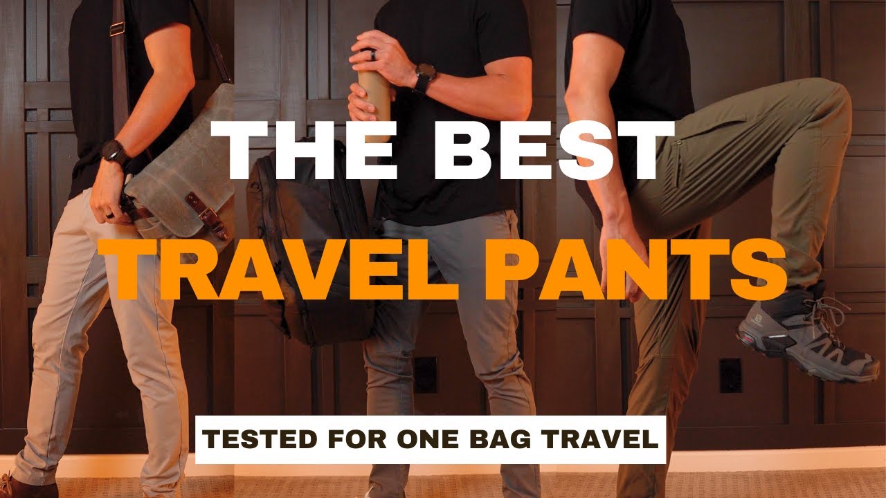 The Best Travel Pants for Every Trip (One Bag Friendly)