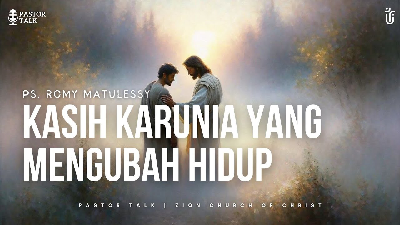 #pastortalk Kasih Karunia Yang Mengubah Hidup - Ps. Romy Matulessy | 19 Januari 2026