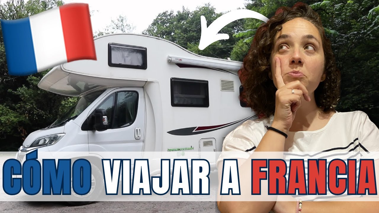 ✅ Qué NECESITAS SABER❓ Viajar a FRANCIA en #autocaravana