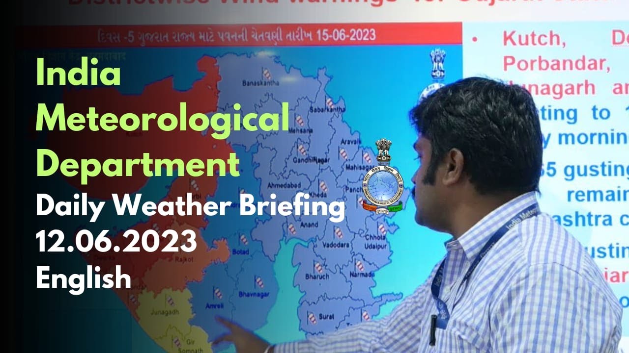 Daily Briefing (English) 12.06.2023 #imd #Gujarat #cyclone #cyclonebiparjoy #monsoon #weather #india