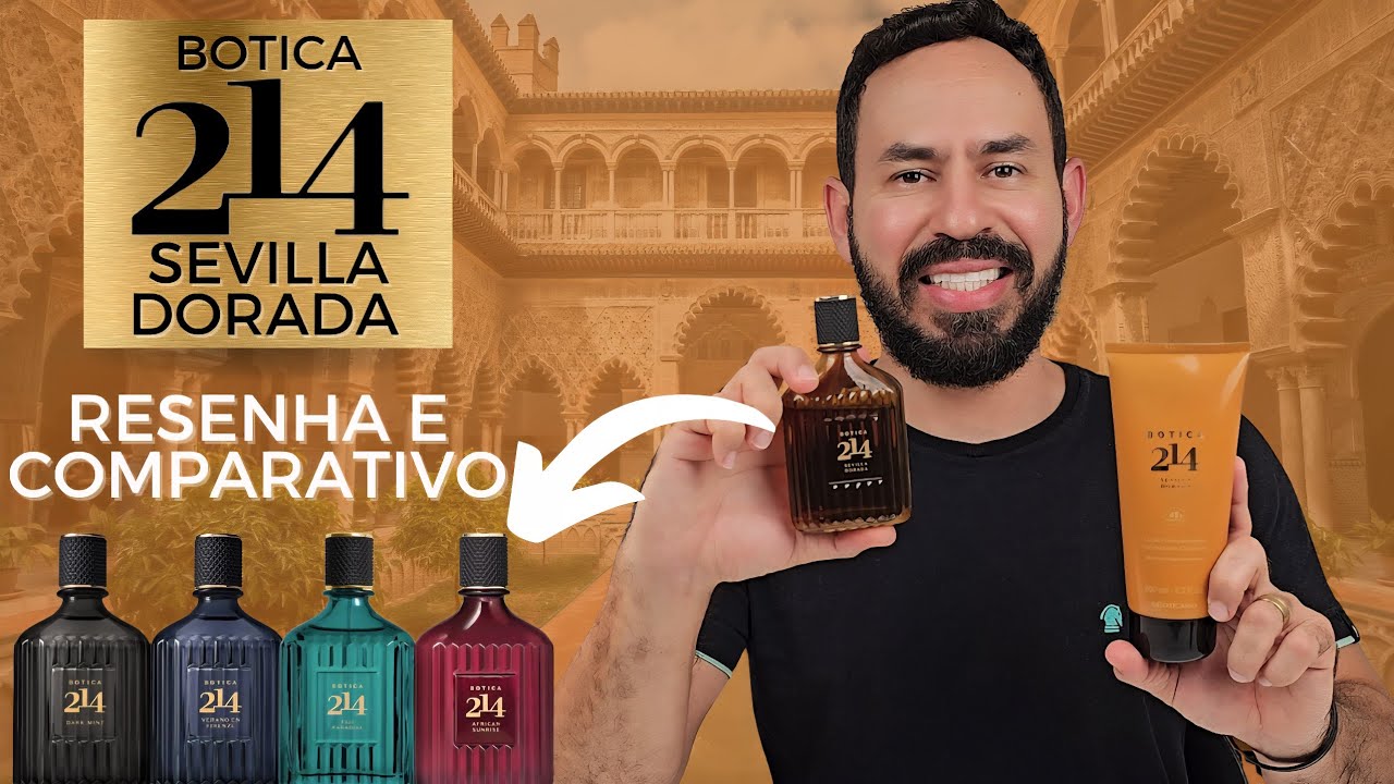 BOTICA 214 SEVILLA DORADA O BOTICÁRIO PERFUME MASCULINO | RESENHA E COMPARATIVO LINHA BOTICA 214