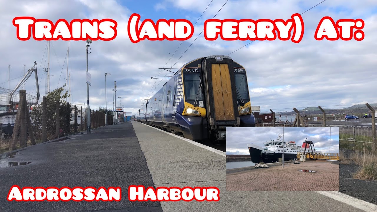 Trains (and ferry) at: Ardrossan Harbour
