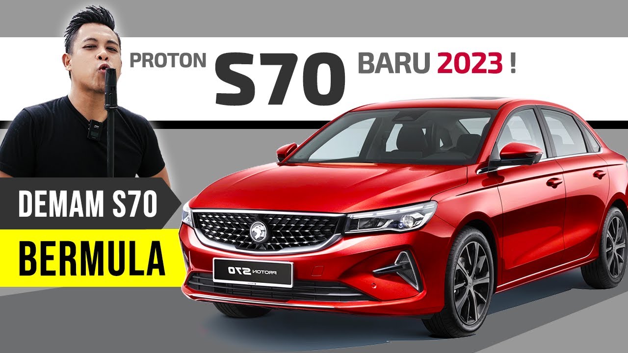 Proton S70 (BARU 2023): Segala yang Anda Patut Tahu Tentang Proton S70 (Ep 01)