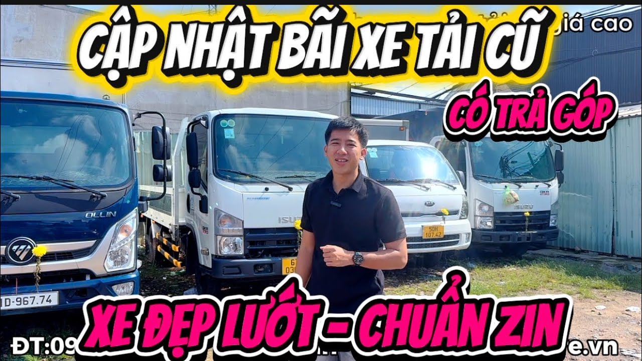 Cập nhật xe tải cũ tại bãi - Xe cũ đẹp zin giá mềm | Xe tải isuzu qkr270 cũ - Xe tải jac cũ 